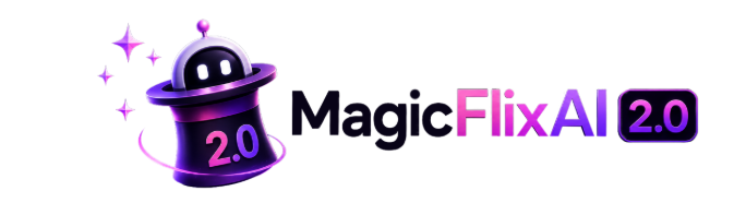 MagicFlixAI 2.0 Review - quick overview snapshot